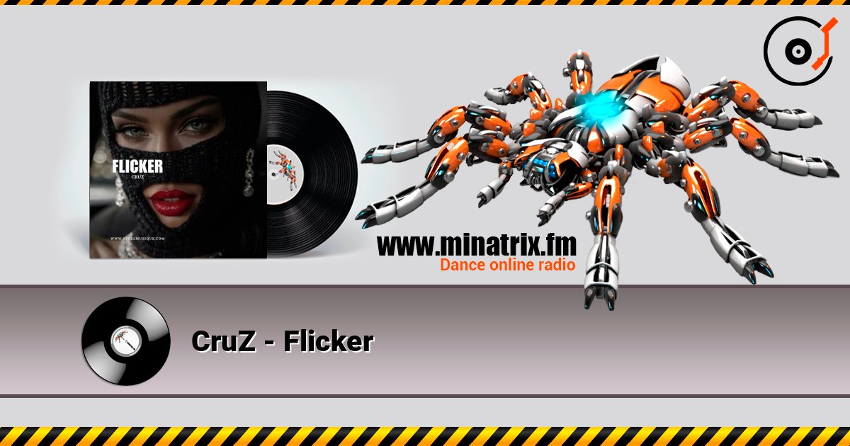 CruZ - Flicker listen online in high quality | Minatrix.FM