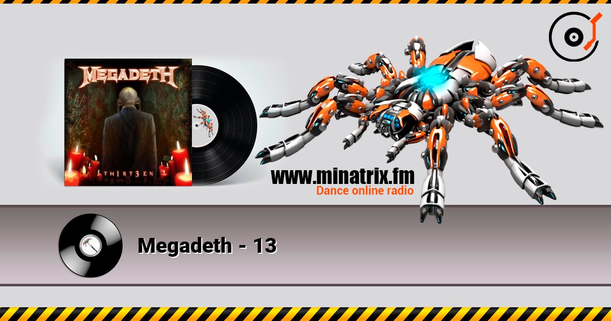 Megadeth - 13 listen online in high quality | Minatrix.FM
