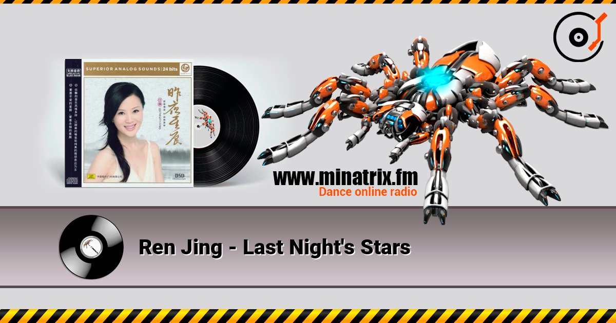 Ren Jing - Last Night's Stars listen online in high quality | Minatrix.FM