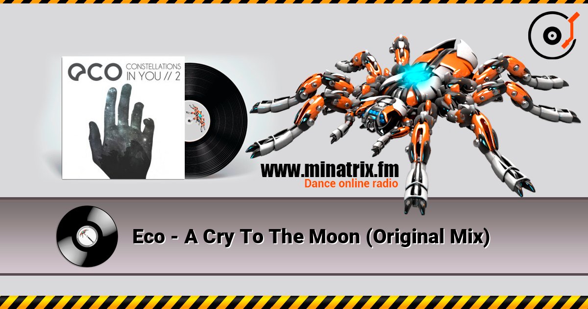 Eco - A Cry To The Moon (Original Mix) слухати онлайн у високій якості | Minatrix.FM