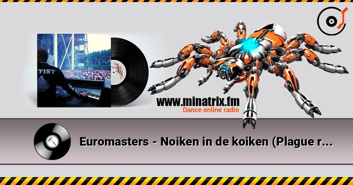 Euromasters - Noiken in de koiken (Plague remix) listen online in high quality | Minatrix.FM