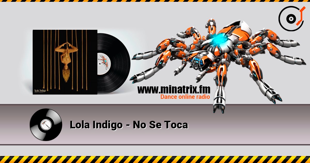 Lola Indigo - No Se Toca listen online in high quality | Minatrix.FM