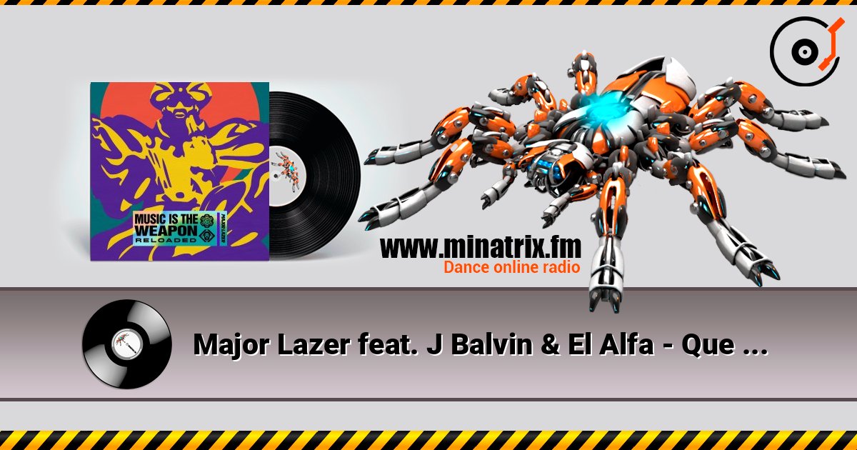Major Lazer feat. J Balvin & El Alfa - Que Calor listen online in high quality | Minatrix.FM
