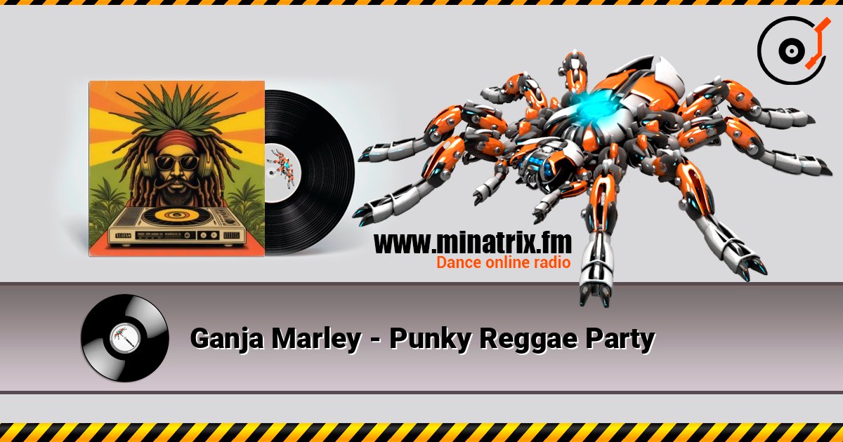 Ganja Marley - Punky Reggae Party listen online in high quality | Minatrix.FM