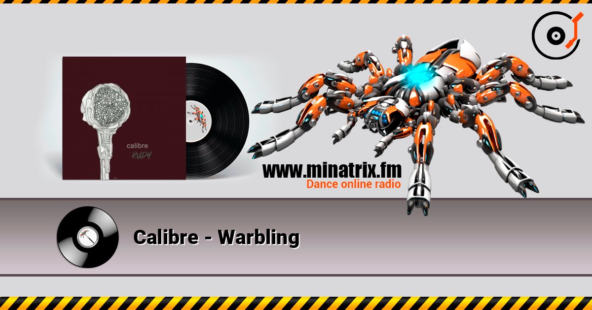 Calibre - Warbling listen online in high quality | Minatrix.FM