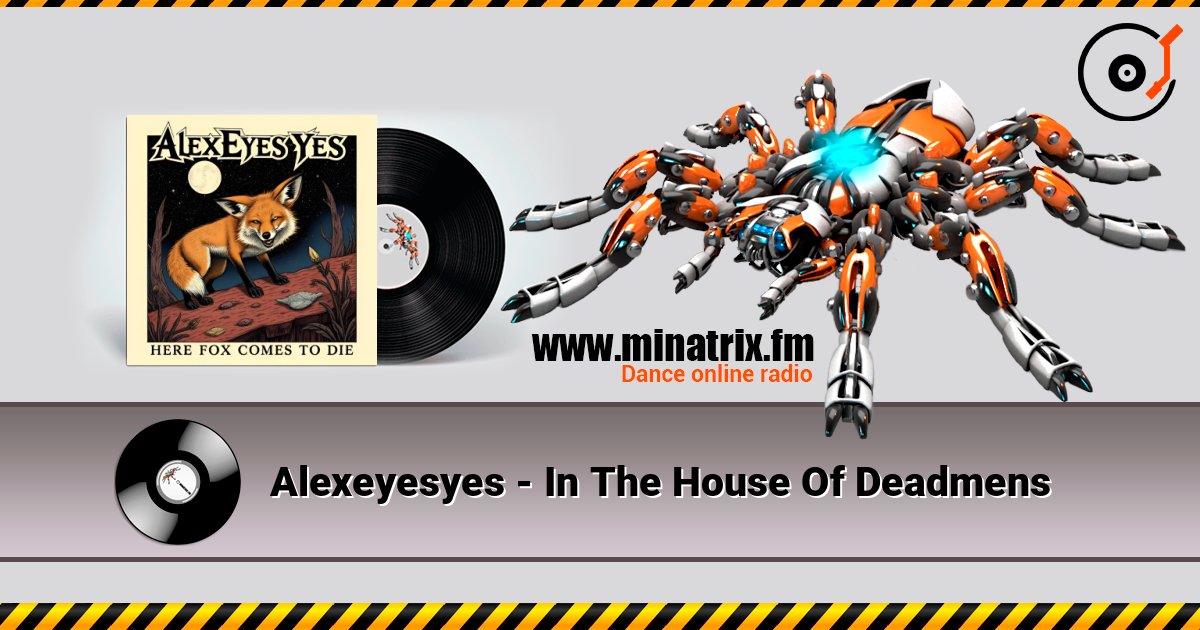 Alexeyesyes - In The House Of Deadmens listen online in high quality | Minatrix.FM