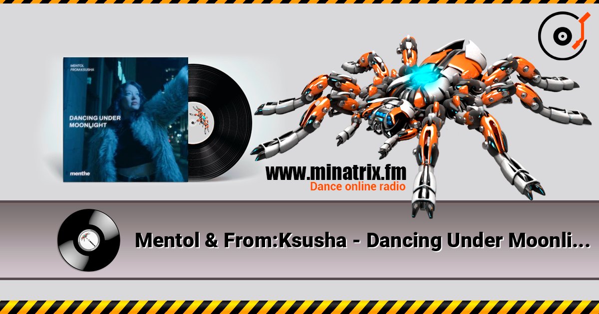 Mentol & From:Ksusha - Dancing Under Moonlight listen online in high quality | Minatrix.FM