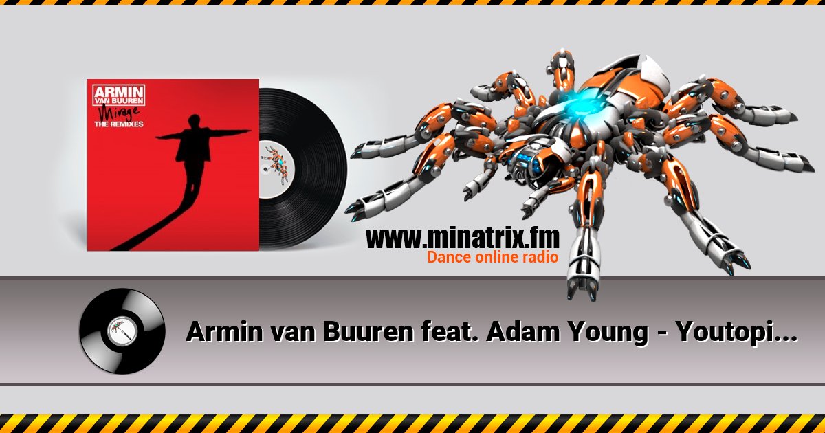 Armin van Buuren feat. Adam Young - Youtopia (ReLocate Remix) Armin van Buuren feat. Adam Young - Youtopia (ReLocate Remix) Listen online and download MP3