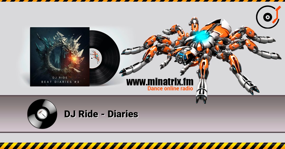 DJ Ride - Diaries listen online in high quality | Minatrix.FM