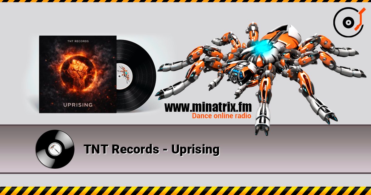 TNT Records - Uprising listen online in high quality | Minatrix.FM