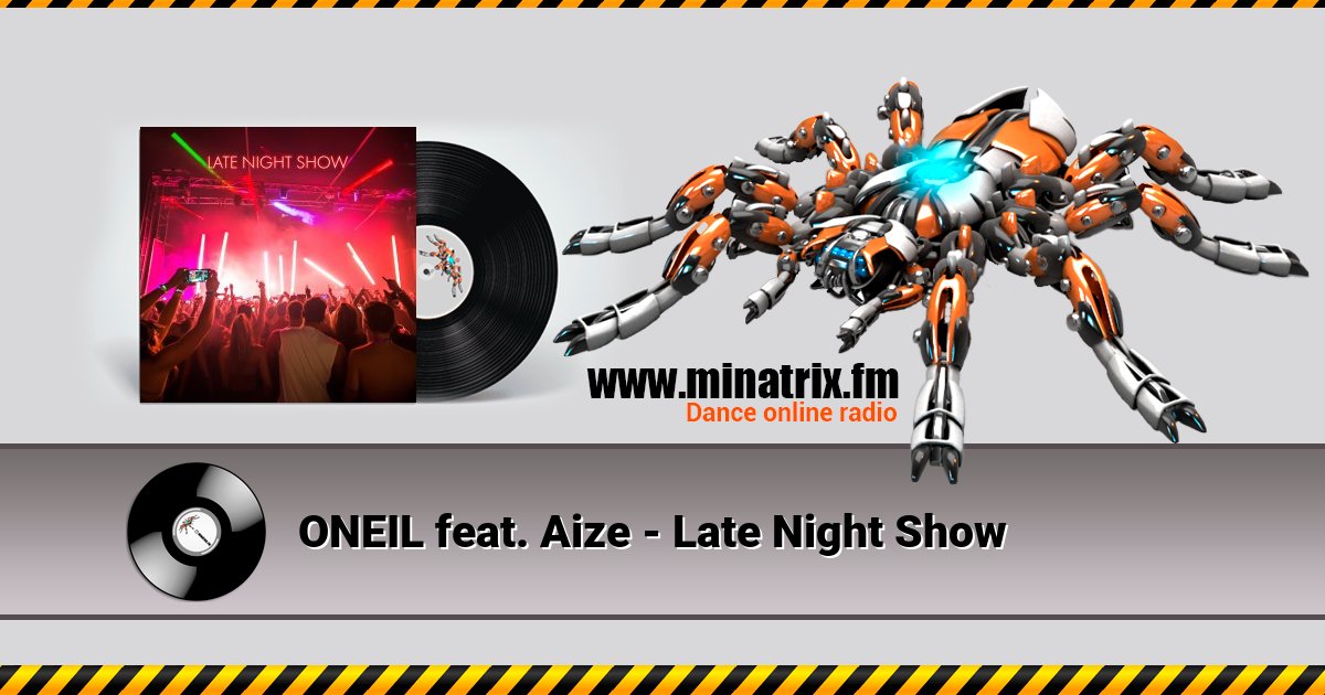 ONEIL feat. Aize - Late Night Show ONEIL feat. Aize - Late Night Show Listen online and download MP3