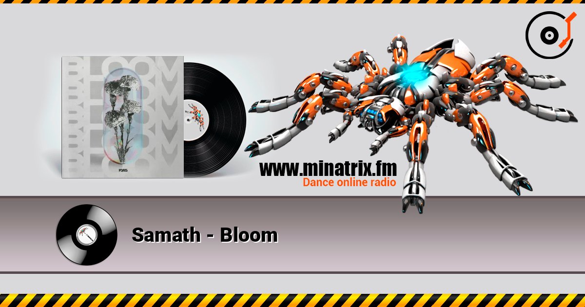 Samath - Bloom слухати онлайн у високій якості | Minatrix.FM