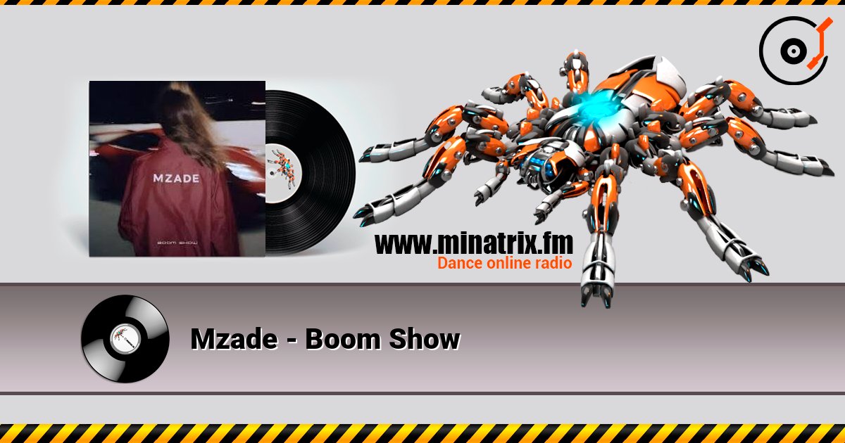 Mzade - Boom Show listen online in high quality | Minatrix.FM
