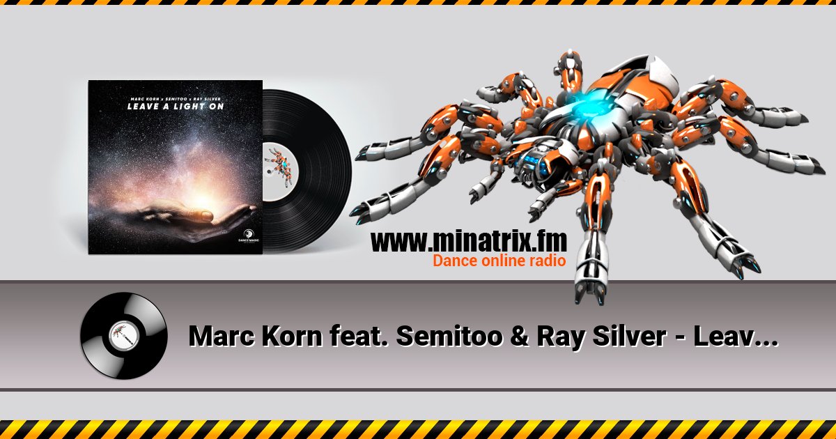 Marc Korn feat. Semitoo & Ray Silver - Leave A Light On Listen online and download MP3