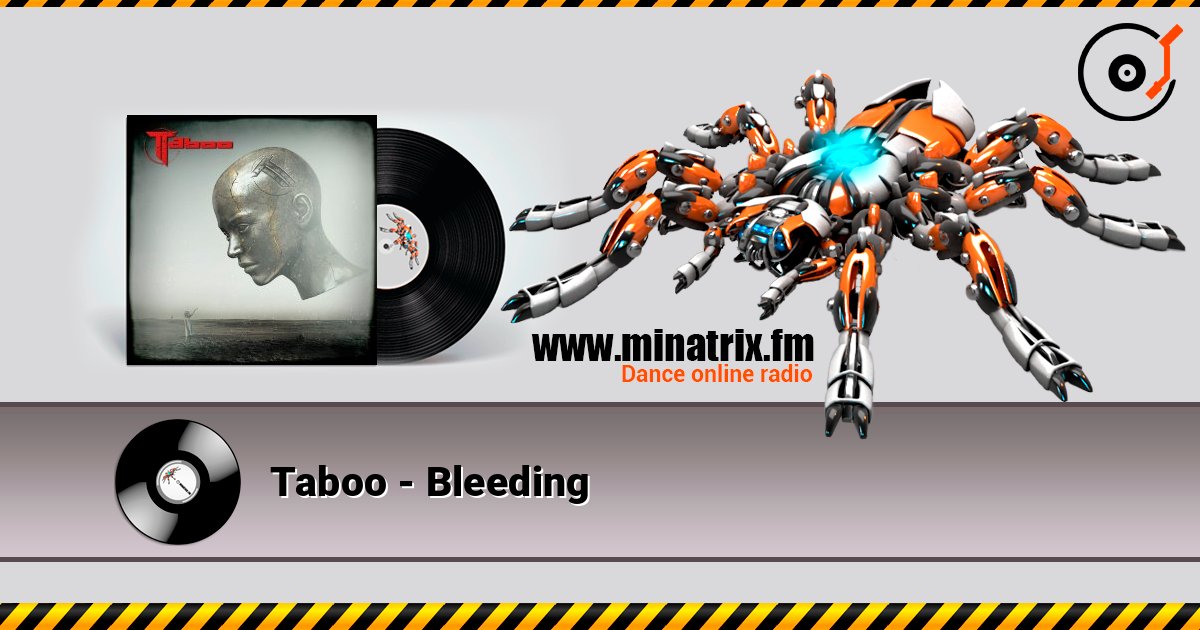 Taboo - Bleeding listen online in high quality | Minatrix.FM