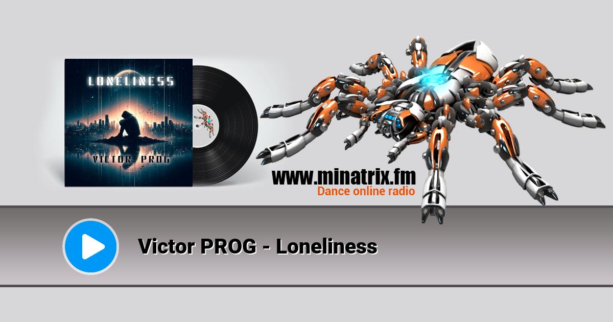 Victor PROG - Loneliness Listen online and download MP3