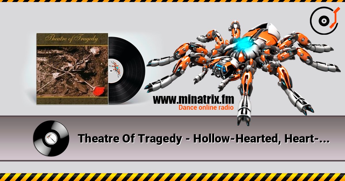 Theatre Of Tragedy - Hollow-Hearted, Heart-Departed listen online in high quality | Minatrix.FM