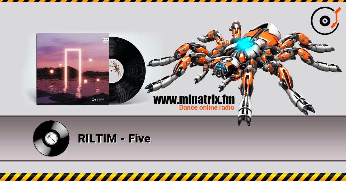 RILTIM - Five слухати онлайн у високій якості | Minatrix.FM