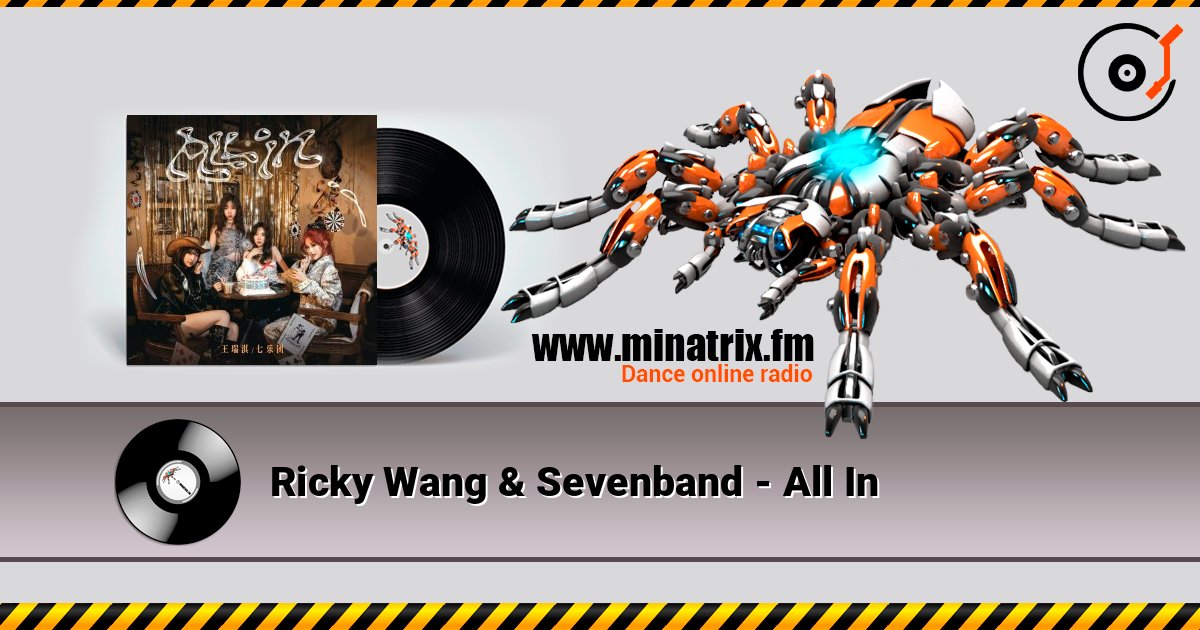 Ricky Wang & Sevenband - All In listen online in high quality | Minatrix.FM
