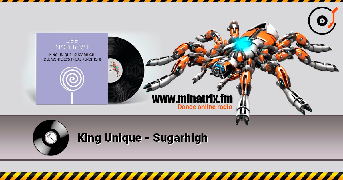 King Unique - Sugarhigh listen online in high quality | Minatrix.FM
