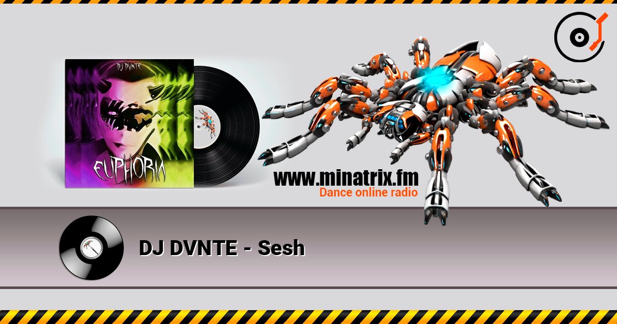 DJ DVNTE - Sesh listen online in high quality | Minatrix.FM