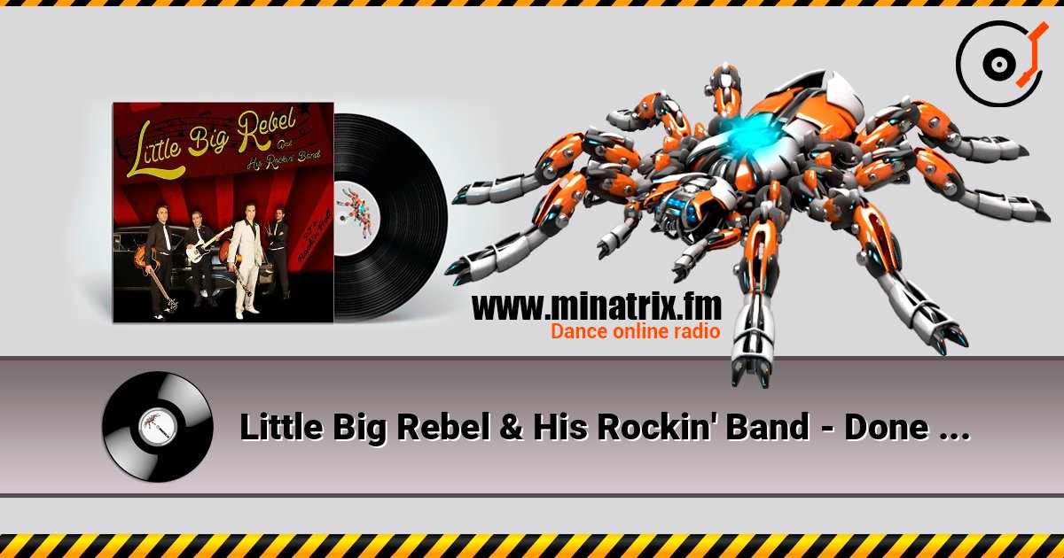 Little Big Rebel & His Rockin' Band - Done Gone слухати онлайн у високій якості | Minatrix.FM