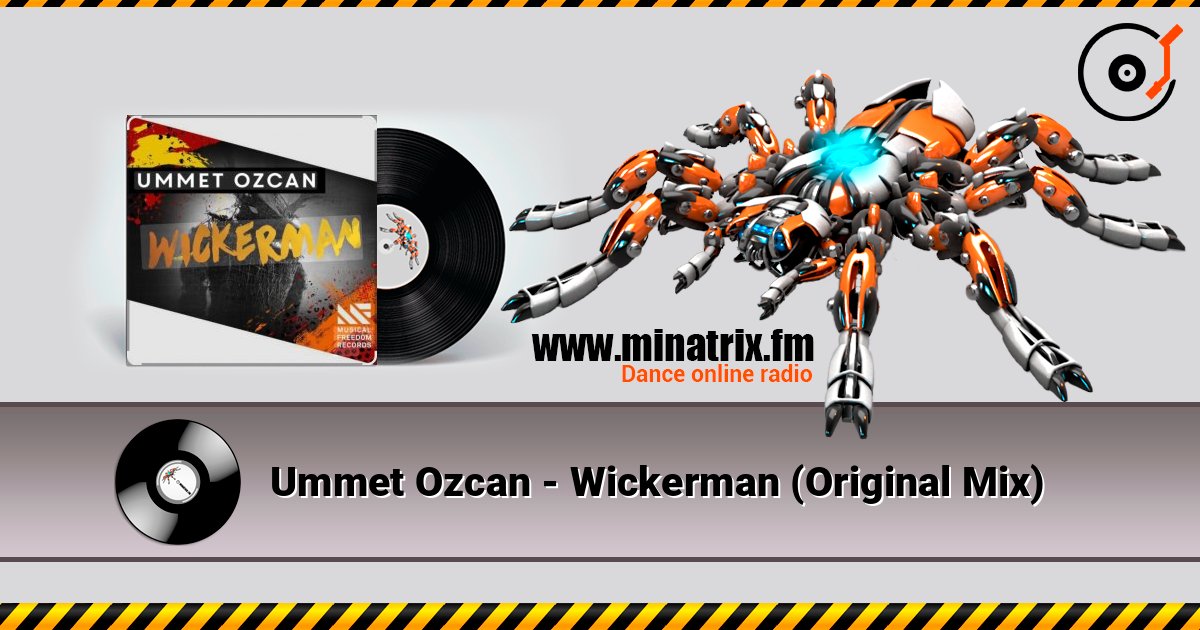 Ummet Ozcan - Wickerman (Original Mix) listen online in high quality | Minatrix.FM