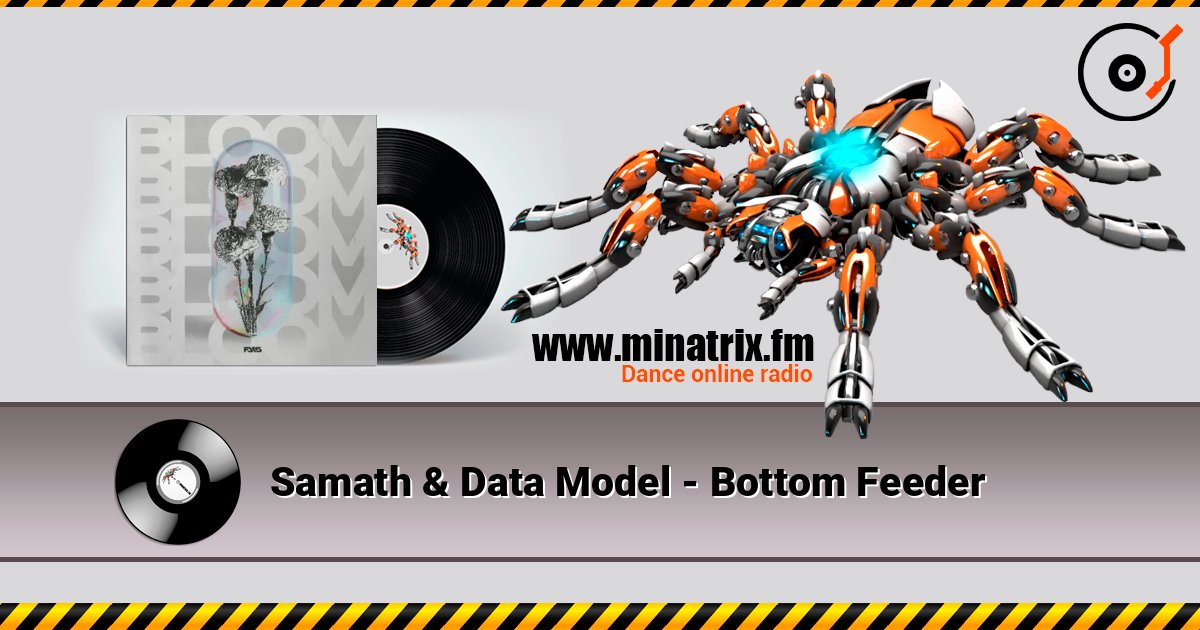 Samath & Data Model - Bottom Feeder listen online in high quality | Minatrix.FM