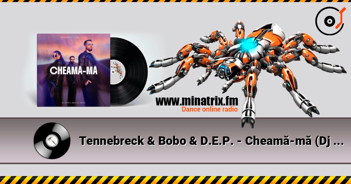 Tennebreck & Bobo & D.E.P. - Cheamă-mă (Dj Dark & Mentol Remix) слухати онлайн у високій якості | Minatrix.FM