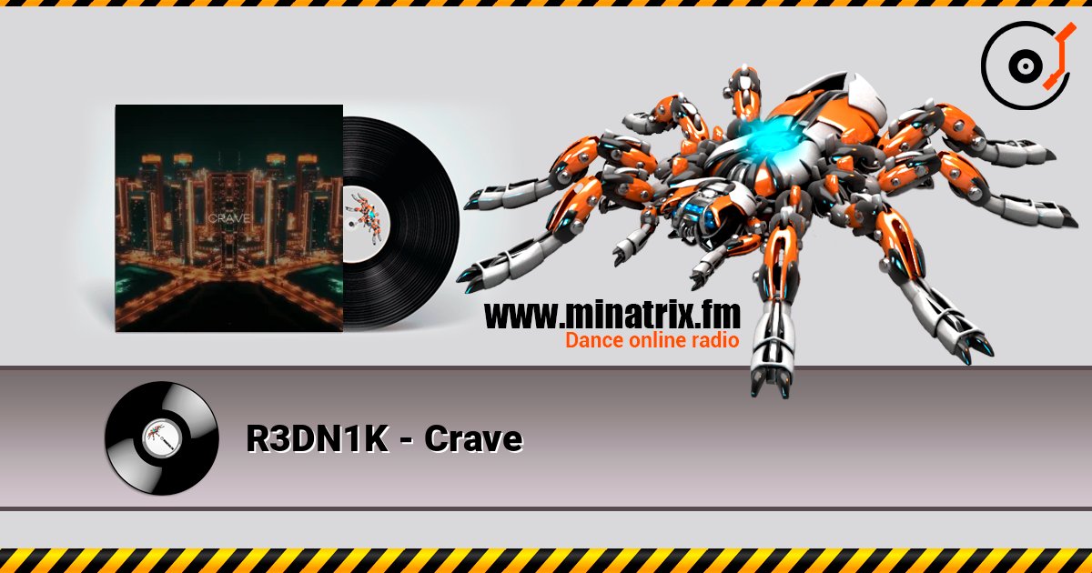 R3DN1K - Crave listen online in high quality | Minatrix.FM