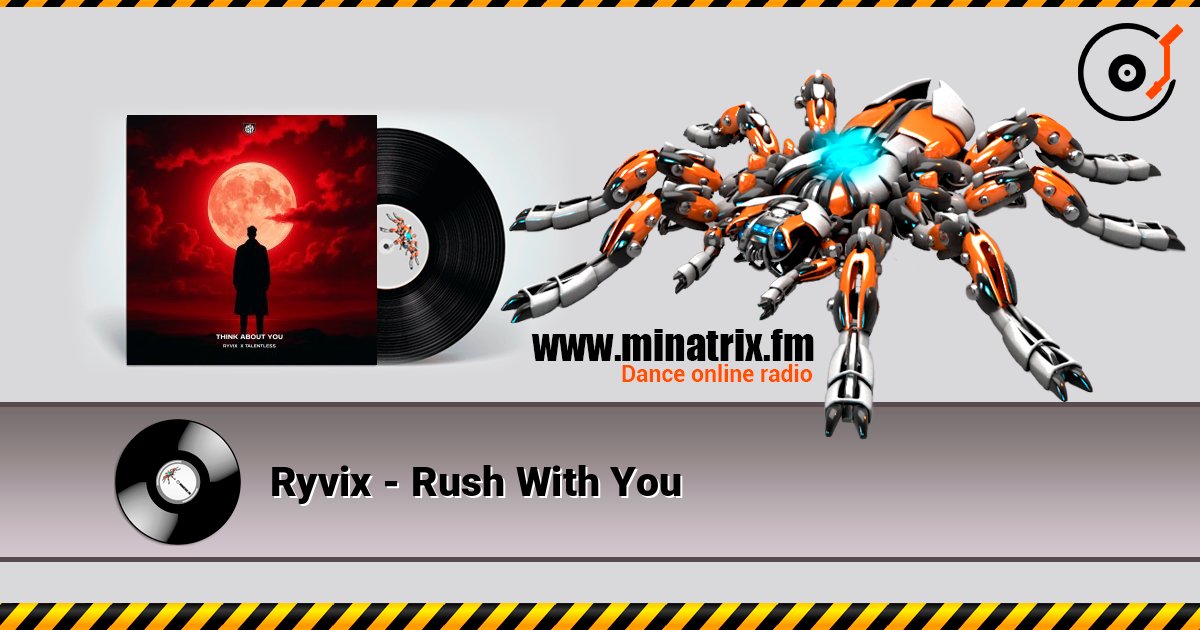 Ryvix - Rush With You listen online in high quality | Minatrix.FM