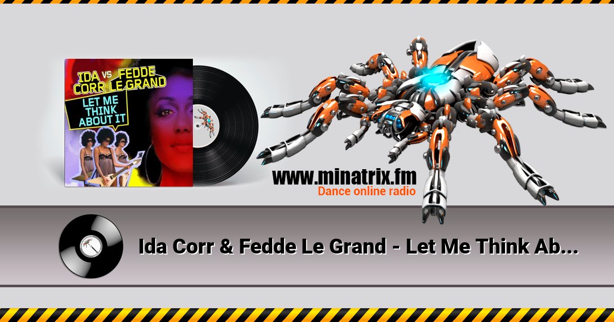 Ida Corr & Fedde Le Grand - Let Me Think About It Ida Corr & Fedde Le Grand - Let Me Think About It Listen online and download MP3