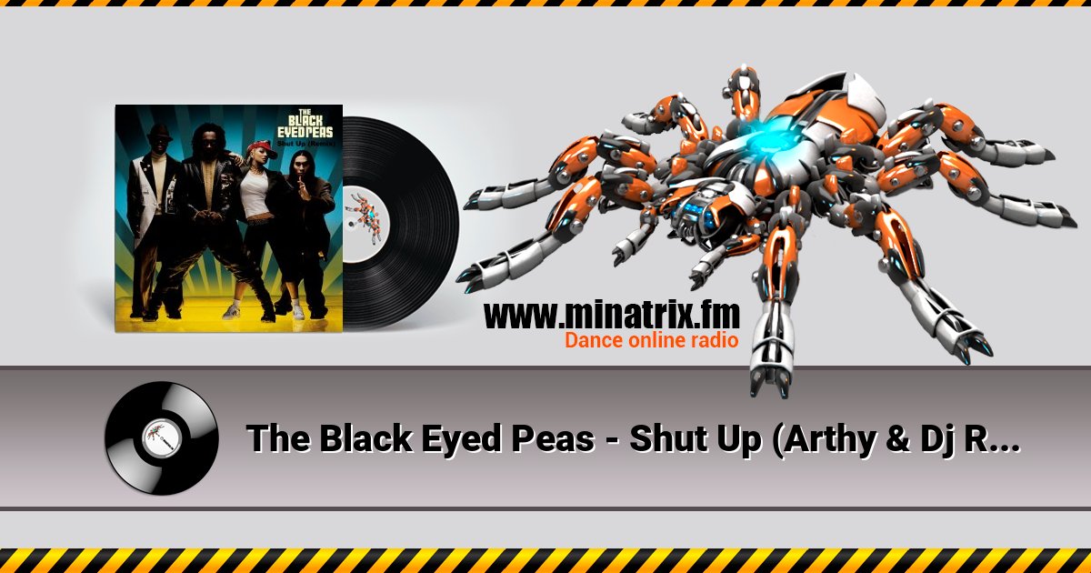 The Black Eyed Peas - Shut Up (Arthy & Dj Raul Vlad TechFlip) The Black Eyed Peas - Shut Up (Arthy & Dj Raul Vlad TechFlip) Listen online and download MP3