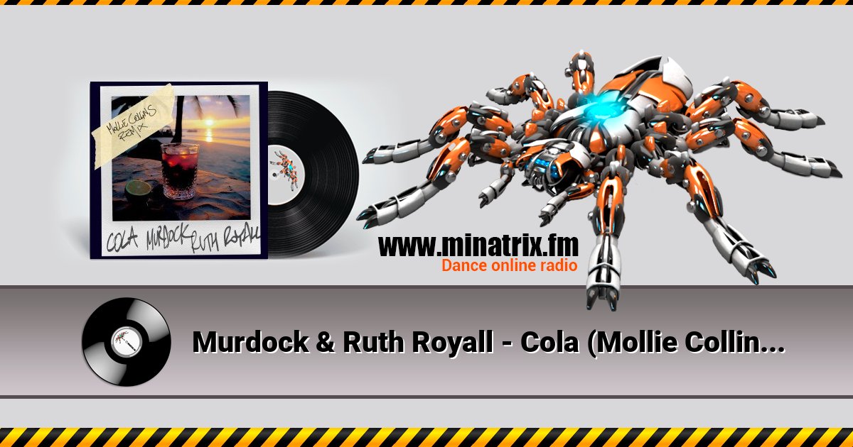 Murdock & Ruth Royall - Cola (Mollie Collins Remix) Listen online and download MP3