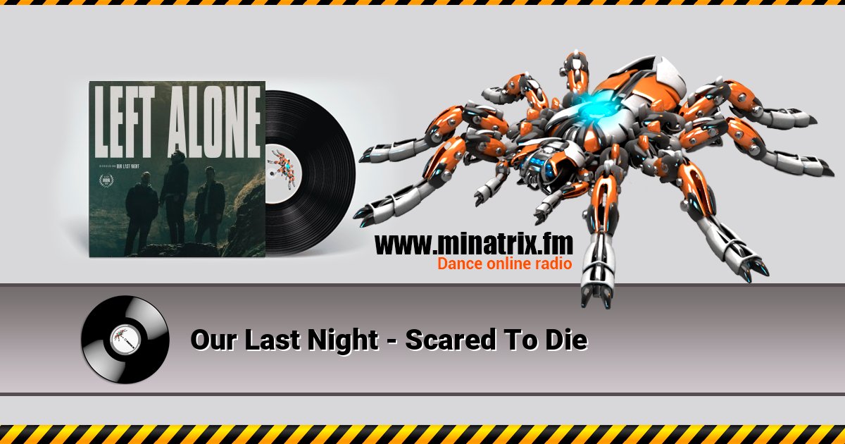 Our Last Night - Scared To Die Listen online and download MP3