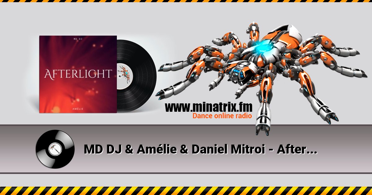 MD DJ & Amélie & Daniel Mitroi - Afterlight Listen online and download MP3
