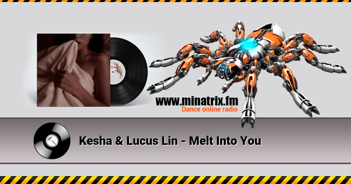 Kesha & Lucus Lin - Melt Into You Listen online and download MP3