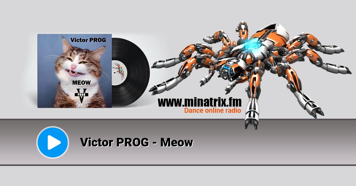 Victor PROG - Meow Listen online and download MP3
