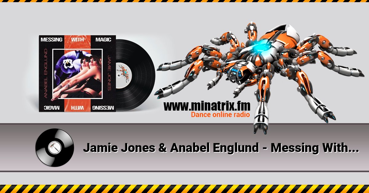 Jamie Jones & Anabel Englund - Messing With Magic Jamie Jones & Anabel Englund - Messing With Magic Listen online and download MP3