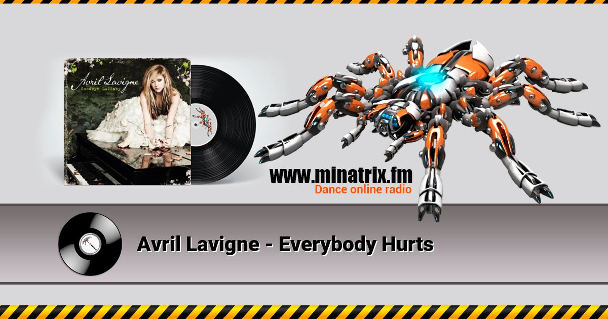 Avril Lavigne - Everybody Hurts Listen online and download MP3