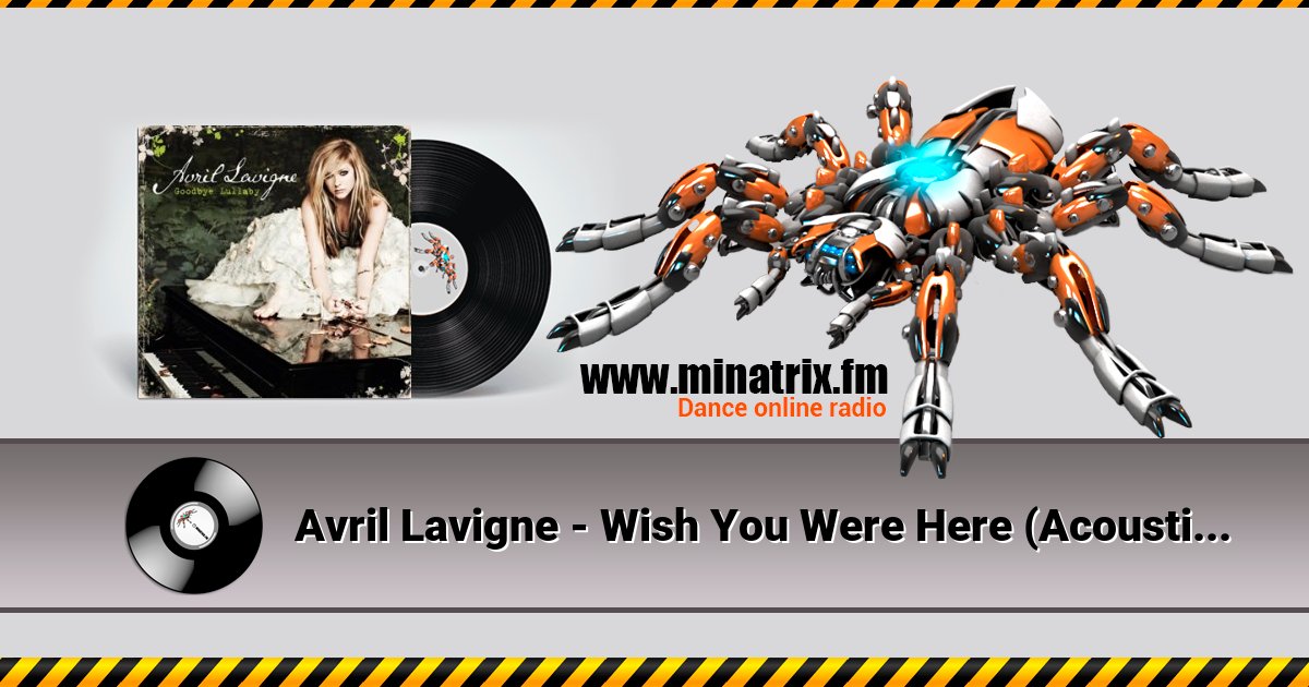 Avril Lavigne - Wish You Were Here (Acoustic Version) Listen online and download MP3