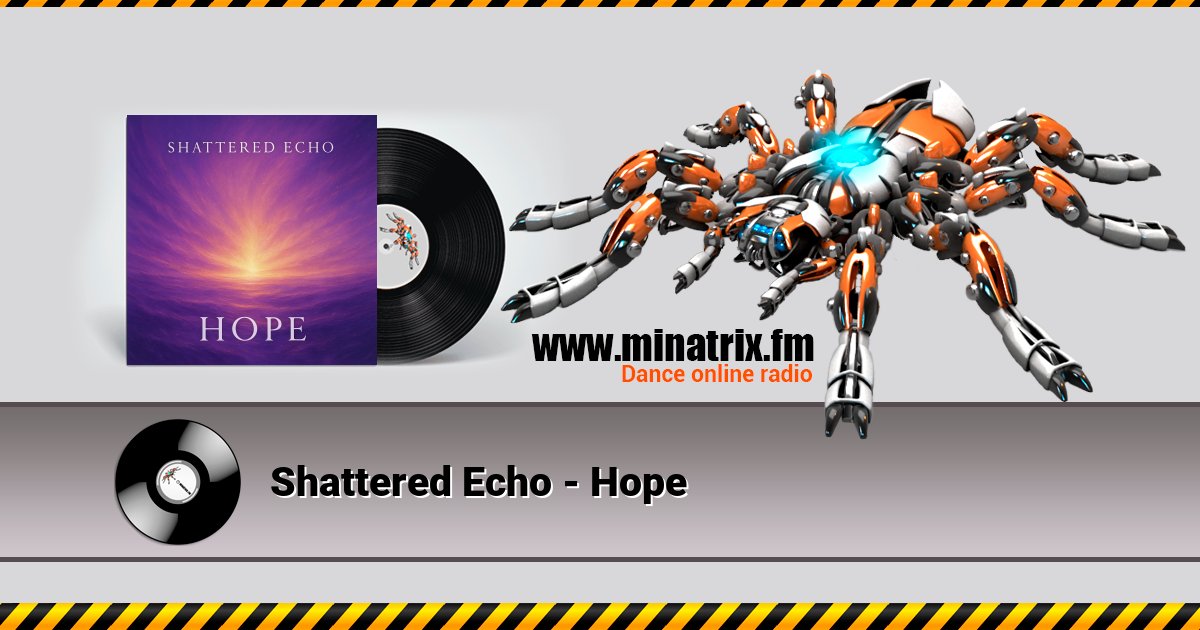 Shattered Echo - Hope Listen online and download MP3