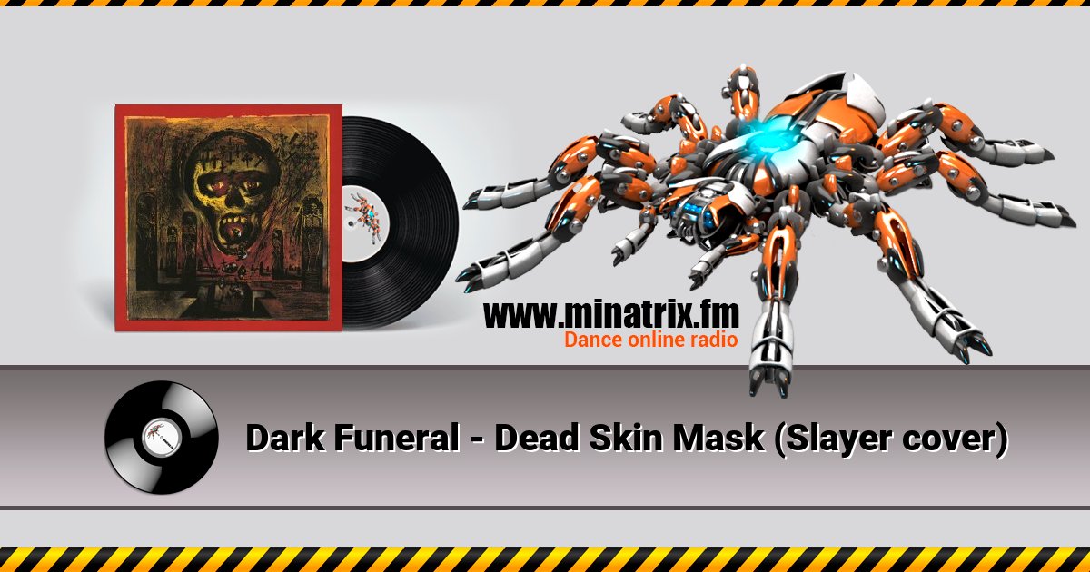 Dark Funeral - Dead Skin Mask (Slayer cover) Listen online and download MP3