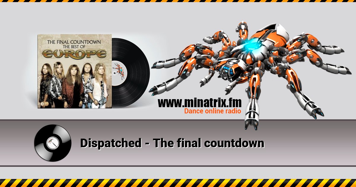 Dispatched - The final countdown Listen online and download MP3