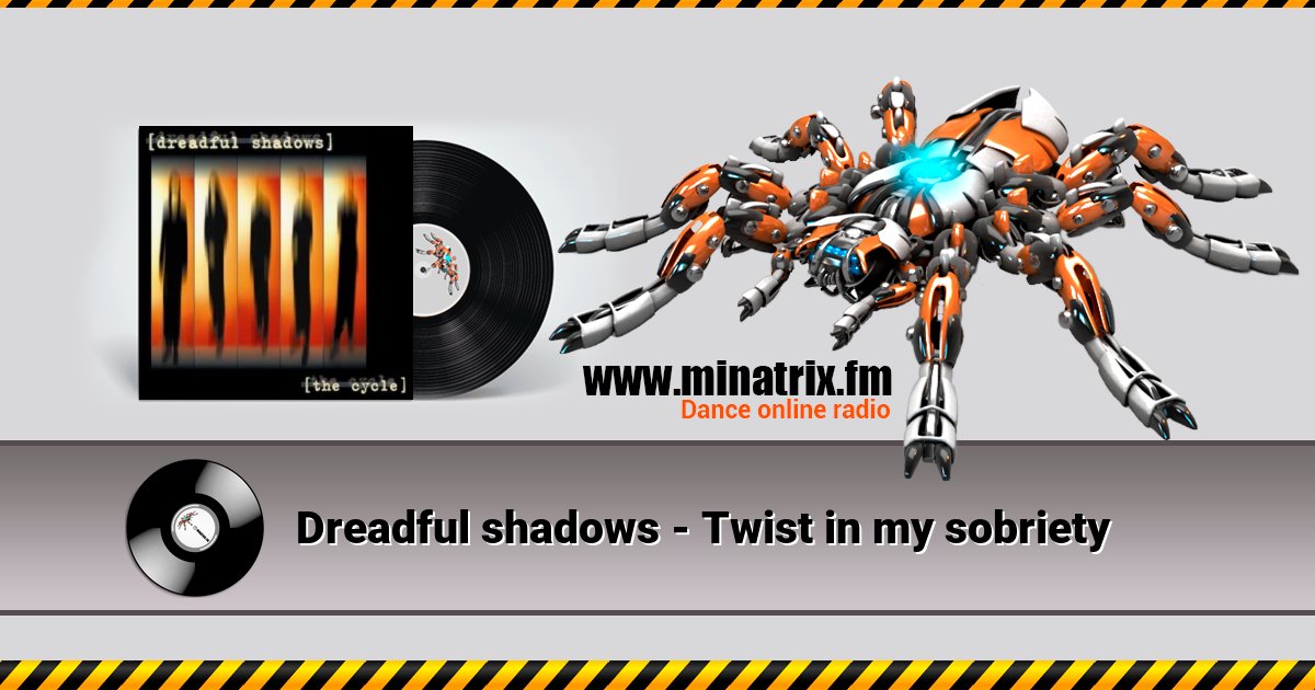 Dreadful shadows - Twist in my sobriety Listen online and download MP3