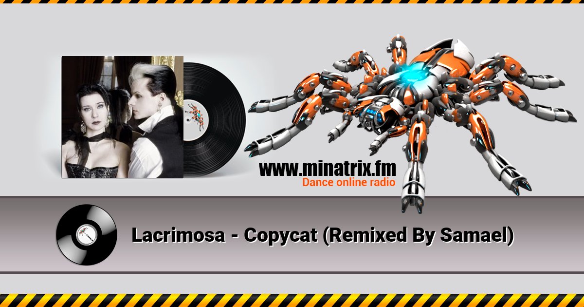 Lacrimosa - Copycat (Remixed By Samael) Listen online and download MP3