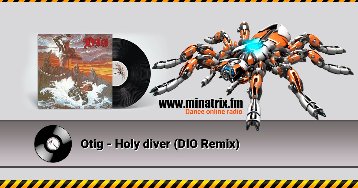 Otig - Holy diver (DIO Remix) Listen online and download MP3