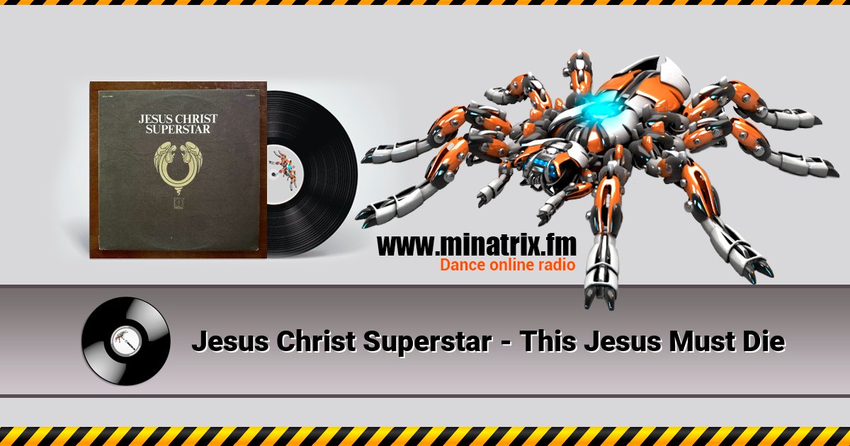 Jesus Christ Superstar - This Jesus Must Die Jesus Christ Superstar - This Jesus Must Die Listen online and download MP3