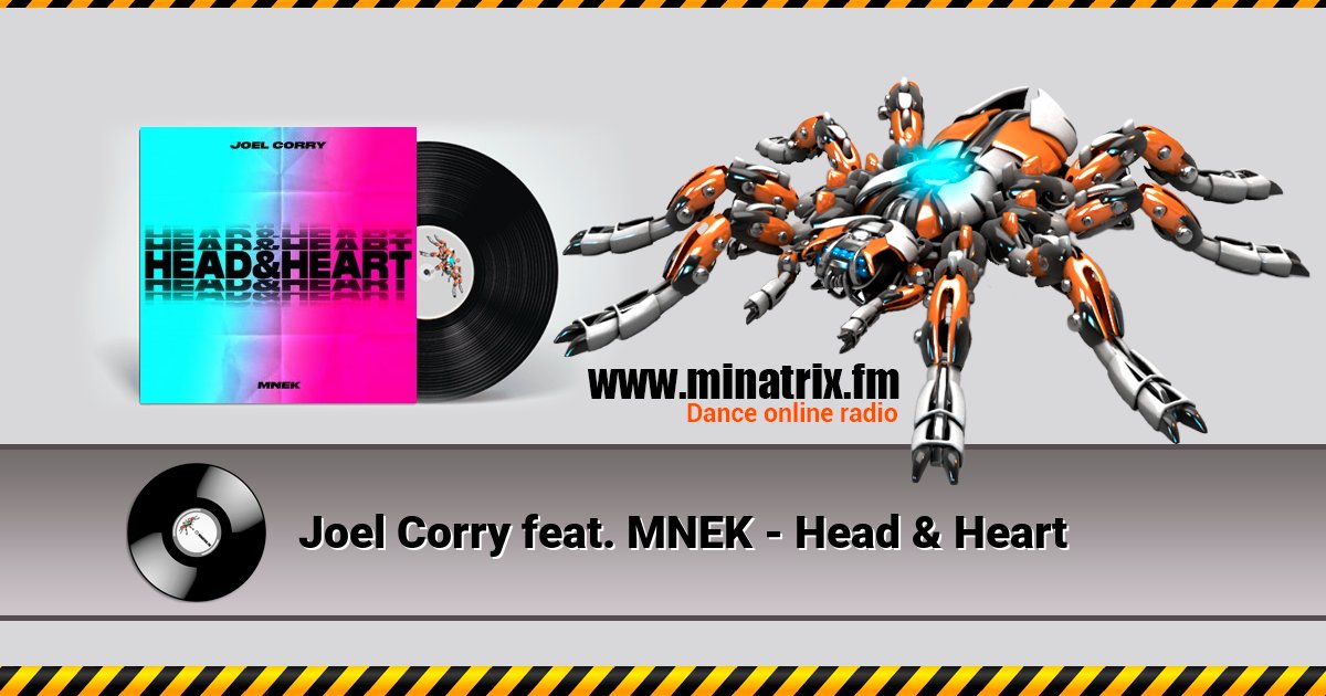 Joel Corry feat. MNEK - Head & Heart Joel Corry feat. MNEK - Head & Heart Listen online and download MP3