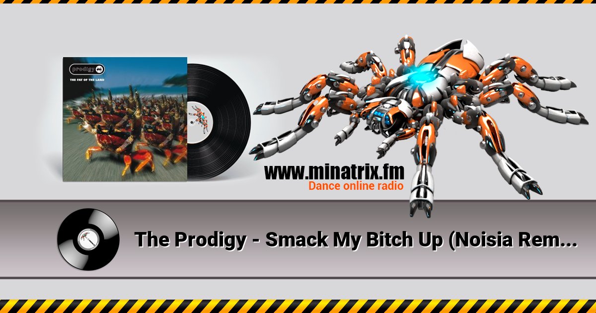 The Prodigy - Smack My Bitch Up (Noisia Remix) Listen online and download MP3